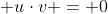  {u}\cdot{v} = 0