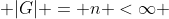  |G| = n <\infty 
