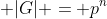  |G| = p^n