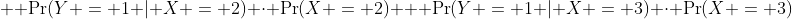 + \Pr(Y = 1 | X = 2) \cdot \Pr(X = 2) + \Pr(Y = 1 | X = 3) \cdot \Pr(X = 3)