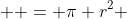   = \pi r^2 