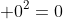  0^2=0