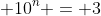  10^n = 3