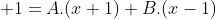  1=A.(x+1)+B.(x-1)