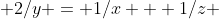  2/y = 1/x + 1/z 