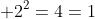 2^2=4=1