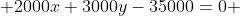  2000x+3000y-35000=0 