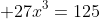  27x^3=125