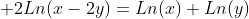  2Ln(x-2y)=Ln(x)+Ln(y)