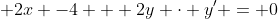  2x -4 + 2y \cdot y' = 0