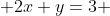  2x+y=3 