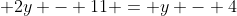  2y - 11 = y - 4