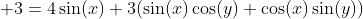  3=4\sin(x)+3(\sin(x)\cos(y)+\cos(x)\sin(y))