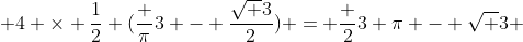  4 \times \frac{1}{2} (\frac {\pi}{3} - \frac{\sqrt 3}{2}) = \frac {2}{3} \pi - \sqrt 3 