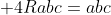  4Rabc=abc