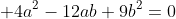  4a^2-12ab+9b^2=0