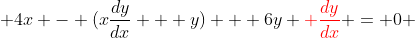  4x - (x\frac{dy}{dx} + y) + 6y {\color{red} \frac{dy}{dx}} = 0 