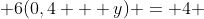  6(0,4 + y) = 4 