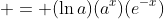  = (\ln{a})(a^x)(e^{-x})
