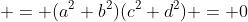 = (a^2+b^2)(c^2+d^2) = 0