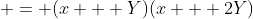  = (x + Y)(x + 2Y)