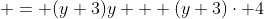  = (y+3)y + (y+3)\cdot 4