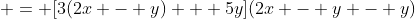  = [3(2x - y) + 5y](2x - y - y)