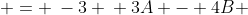 \begin{array}{cc}7A - 10B & = \:-3 \\ 3A - 4B & = \; 1 \end{array} 