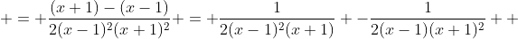 \displaystyle \begin{aligned} \frac{1}{(x-1)^2(x+1)^2} & = \frac{(x+1)-(x-1)}{2(x-1)^2(x+1)^2} = \frac{1}{2(x-1)^2(x+1)} -\frac{1}{2(x-1)(x+1)^2} \\ & = \frac{(x+1)-(x+1)}{4(x-1)^2(x+1)}-\frac{(x+1)-(x-1)}{4(x-1)(x+1)^2} \\& = \frac{1}{4(x-1)^2}-\frac{1}{4(x-1)(x+1)} -\frac{1}{4(x+1)(x-1)}+\frac{1}{4(x+1)^2} \\& = \frac{1}{4(x-1)^2}-\frac{1}{2(x-1)(x+1)}+\frac{1}{4(x+1)^2} \\& = \frac{1}{4(x-1)^2}-\frac{(x+1)-(x-1)}{4(x-1)(x+1)}+\frac{1}{4(x+1)^2} \\& =  \frac{1}{4(x-1)^2}-\frac{1}{4(x-1)}+\frac{1}{4(x+1)}+\frac{1}{4(x+1)^2}.\end{align  ed} 