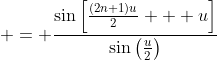  = \frac{\sin{\left[\frac{(2n+1)u}{2} + u\right]}}{\sin{\left(\frac{u}{2}\right)}}