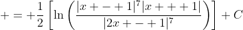  = \frac{1}{2}\left[\ln{\left(\frac{|x - 1|^7|x + 1|}{|2x - 1|^7}\right)}\right]+C
