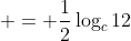  = \frac{1}{2}\log_c{12}