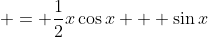  = \frac{1}{2}x\cos{x} + \sin{x}