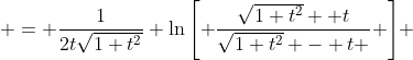  = \frac{1}{2t\sqrt{1+t^2}} \ln{\left[ \frac{\sqrt{1+t^2}+ t}{\sqrt{1+t^2} - t } \right]} 