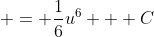  = \frac{1}{6}u^6 + C