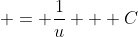  = \frac{1}{u} + C