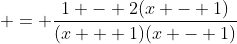  = \frac{1 - 2(x - 1)}{(x + 1)(x - 1)}
