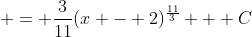  = \frac{3}{11}(x - 2)^{\frac{11}{3}} + C