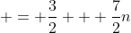  = \frac{3}{2} + \frac{7}{2}n
