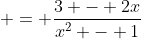  = \frac{3 - 2x}{x^2 - 1}