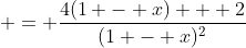  = \frac{4(1 - x) + 2}{(1 - x)^2}
