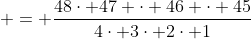  = \frac{48\cdot 47 \cdot 46 \cdot 45}{4\cdot 3\cdot 2\cdot 1}