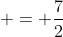  = \frac{7}{2}