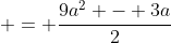 = \frac{9a^2 - 3a}{2}