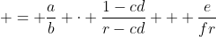  = \frac{a}{b} \cdot \frac{1-cd}{r-cd} + \frac{e}{fr}