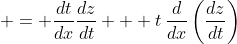  = \frac{dt}{dx}\frac{dz}{dt} + t\,\frac{d}{dx}\left(\frac{dz}{dt}\right)
