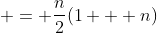  = \frac{n}{2}(1 + n)