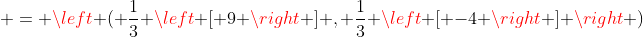  = \left ( \frac{1}{3} \left [ 9 \right ] , \frac{1}{3} \left [ -4 \right ] \right )