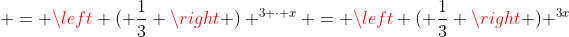  = \left ( \frac{1}{3} \right ) ^{3 \cdot x} = \left ( \frac{1}{3} \right ) ^{3x}