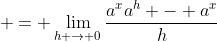  = \lim_{h \to 0}\frac{a^xa^h - a^x}{h}